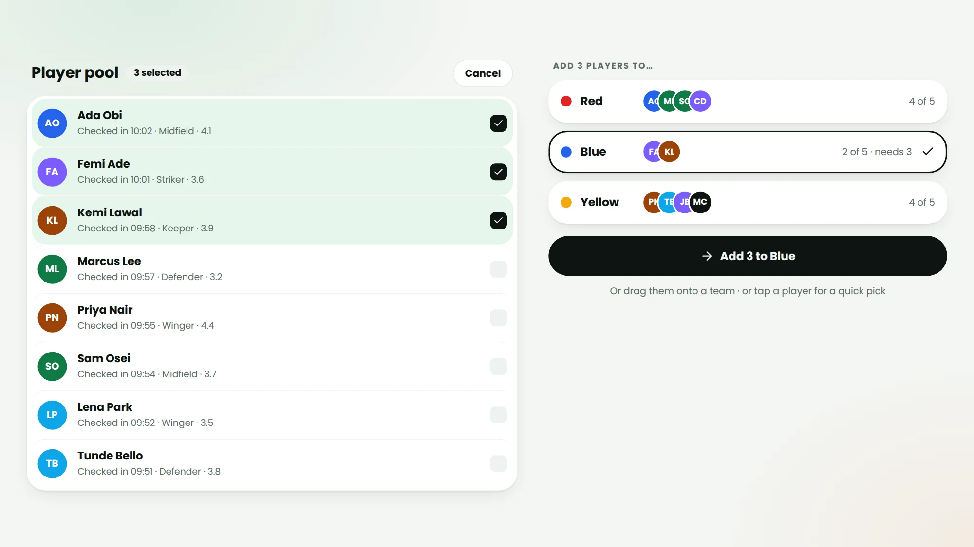 Multi-select players from the pool added into a team at once